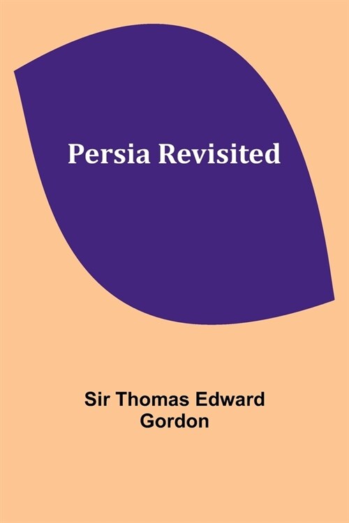 Persia Revisited (Paperback)