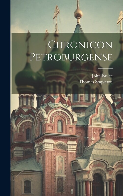 Chronicon Petroburgense (Hardcover)