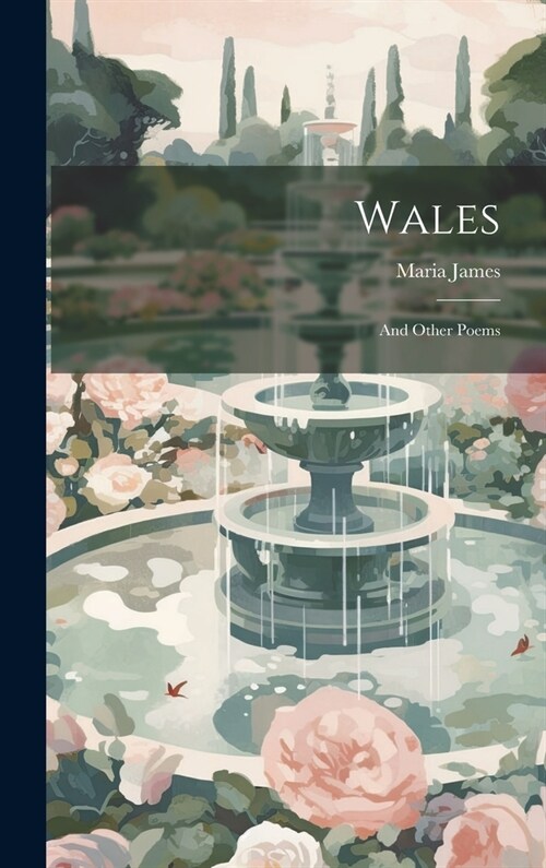 Wales: And Other Poems (Hardcover)