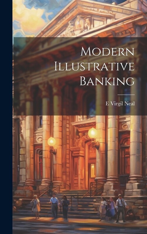 Modern Illustrative Banking (Hardcover)