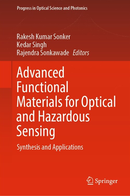 Advanced Functional Materials for Optical and Hazardous Sensing: Synthesis and Applications (Hardcover, 2023)