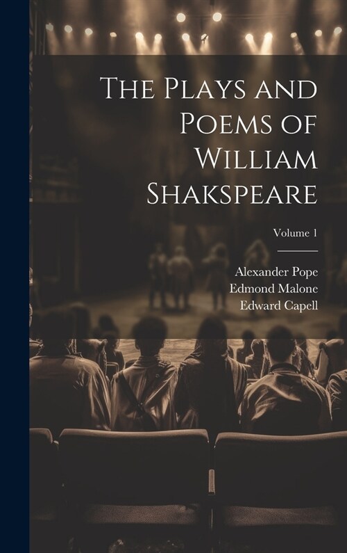 The Plays and Poems of William Shakspeare; Volume 1 (Hardcover)