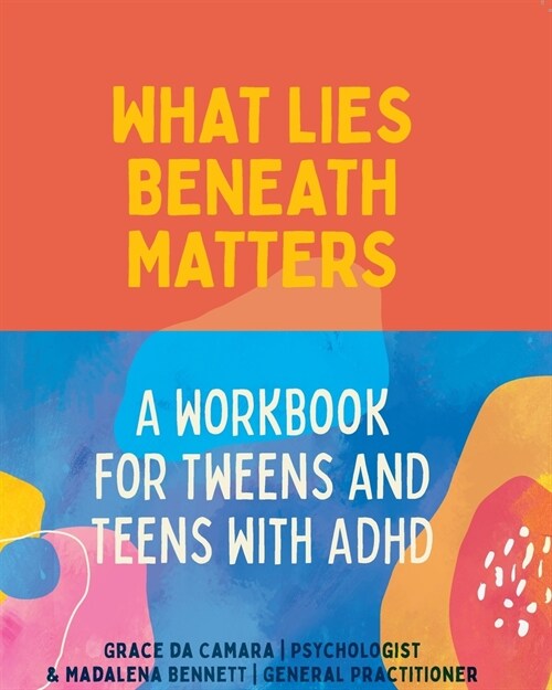 What Lies Beneath: Tweens and Teens (Paperback)