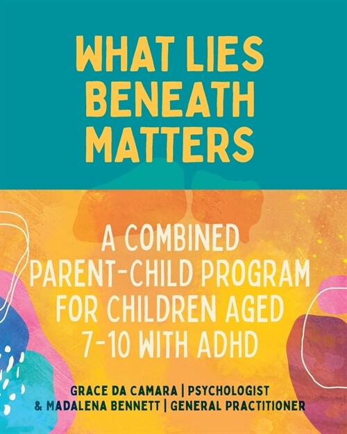 What Lies Beneath: Combined Parent and Child Workbook (Paperback)