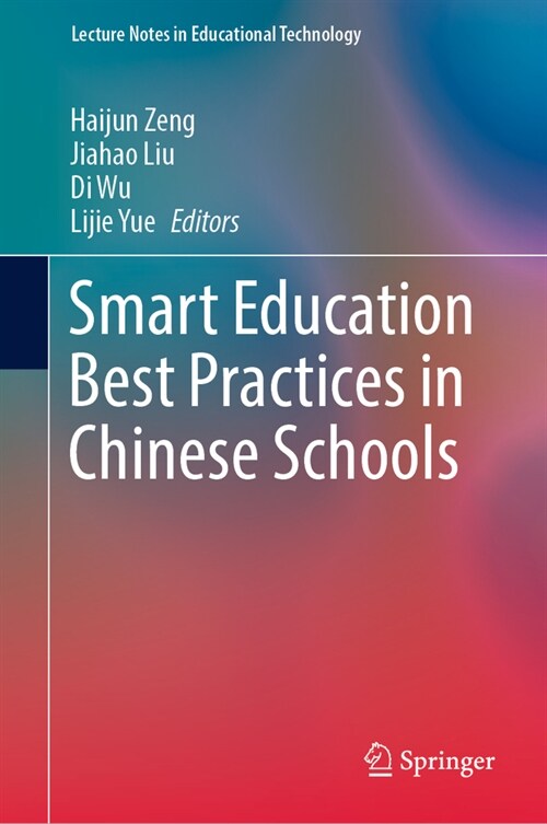 Smart Education Best Practices in Chinese Schools (Hardcover, 2023)