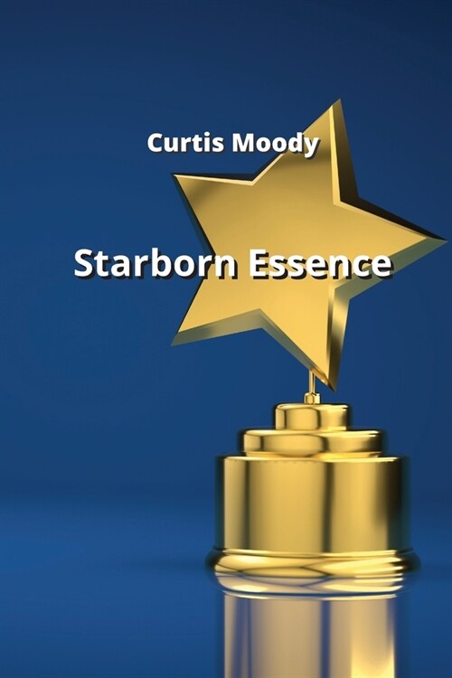 Starborn Essence (Paperback)