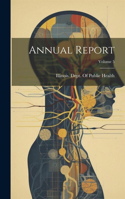 Annual Report; Volume 5 (Hardcover)