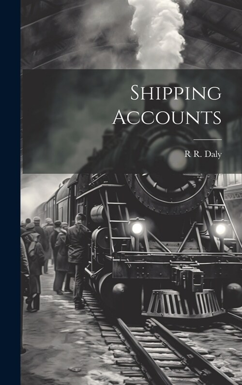 Shipping Accounts (Hardcover)