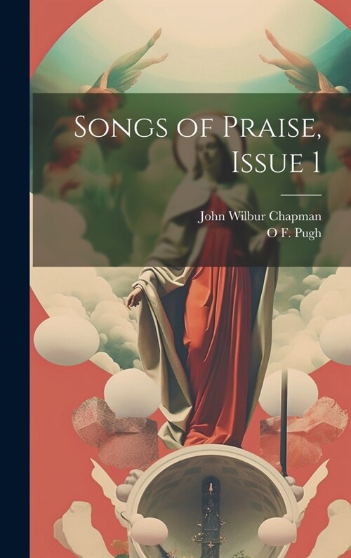 Songs of Praise, Issue 1 (Hardcover)