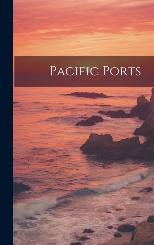 Pacific Ports (Hardcover)