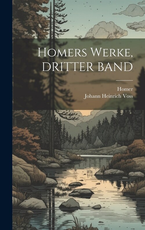 Homers Werke, DRITTER BAND (Hardcover)