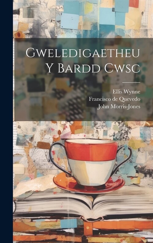 Gweledigaetheu Y Bardd Cwsc (Hardcover)