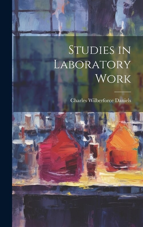 Studies in Laboratory Work (Hardcover)