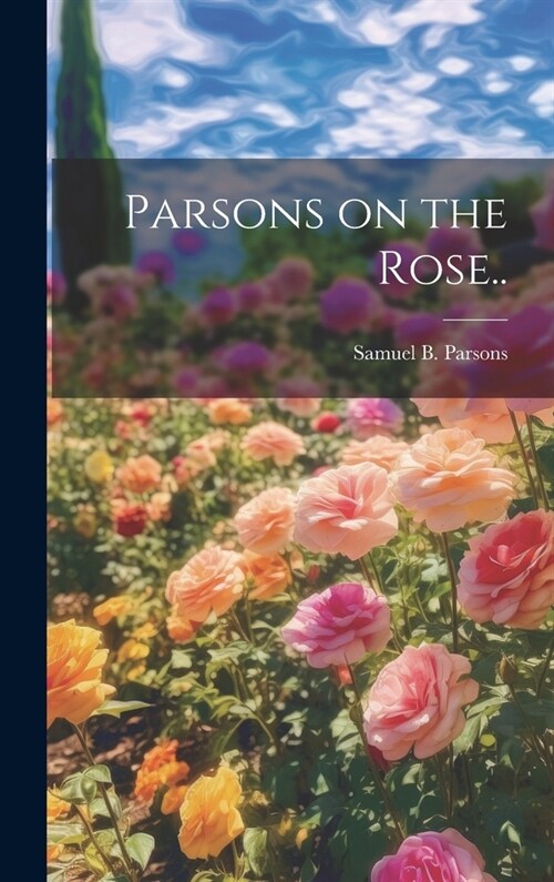 Parsons on the Rose.. (Hardcover)