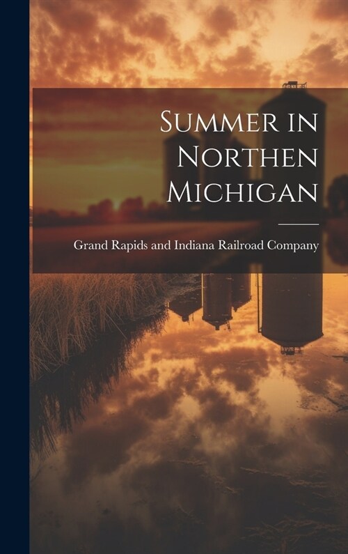 Summer in Northen Michigan (Hardcover)