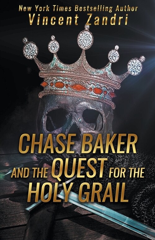Chase Baker and the Quest for the Holy Grail (Paperback)