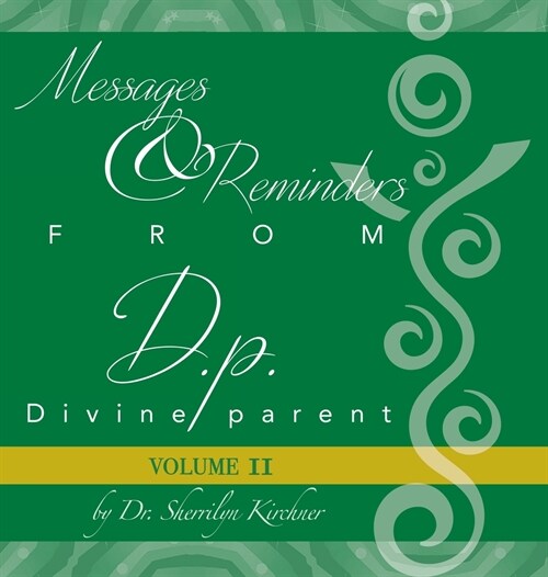 Messages & Reminders from D.p. - Divine parent: Volume II (Hardcover)