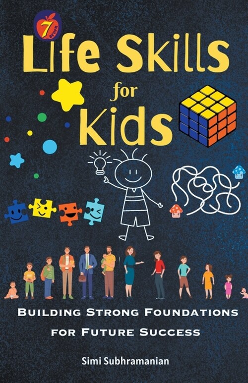 7 Life Skills for Kids: Building Strong Foundations for Future Success (Paperback)