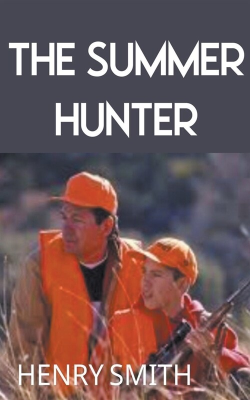 The Summer Hunter (Paperback)