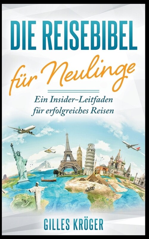 Die Reisebibel f? Neulinge (Paperback)