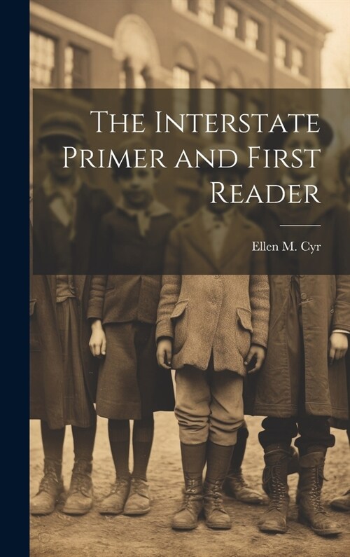 The Interstate Primer and First Reader (Hardcover)