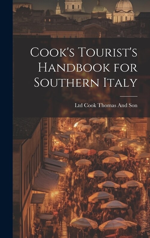 Cooks Tourists Handbook for Southern Italy (Hardcover)