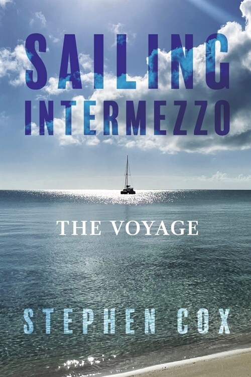 Sailing Intermezzo: The Voyage (Paperback)