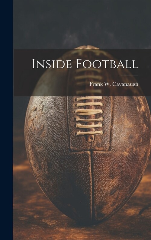 Inside Football (Hardcover)