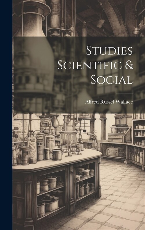 Studies Scientific & Social (Hardcover)