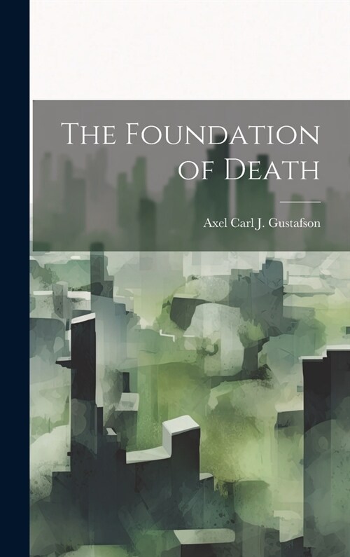 The Foundation of Death (Hardcover)