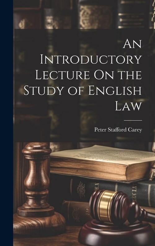 An Introductory Lecture On the Study of English Law (Hardcover)