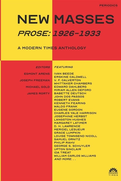 New Masses (Prose, 1926-1933): A Modern Times Anthology (Paperback)