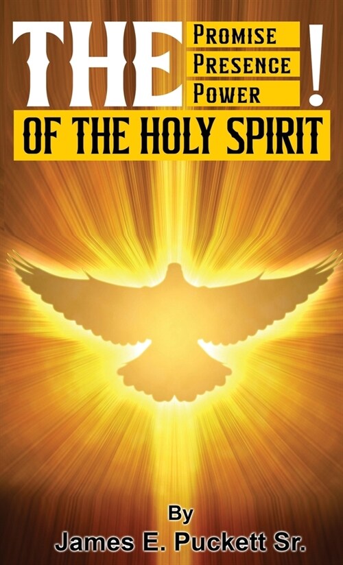 The Promise, The Presence, And Power of The Holy Spirit (Hardcover)