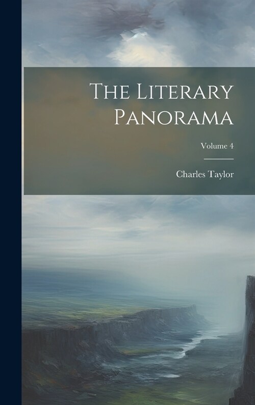 The Literary Panorama; Volume 4 (Hardcover)