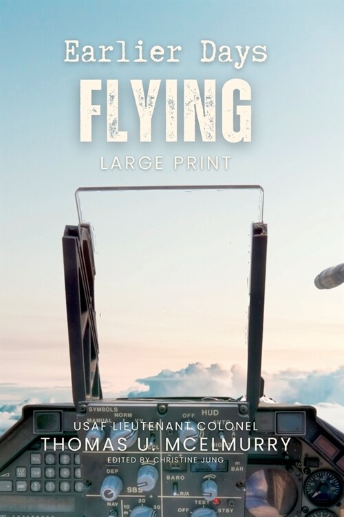 Earlier Days Flying (Paperback)