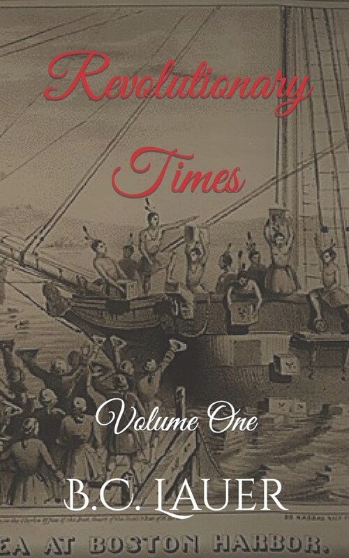 Revolutionary Times: Volume One (Paperback)