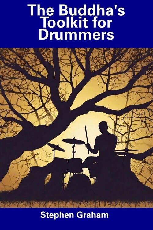 The Buddhas Toolkit for Drummers (Paperback)