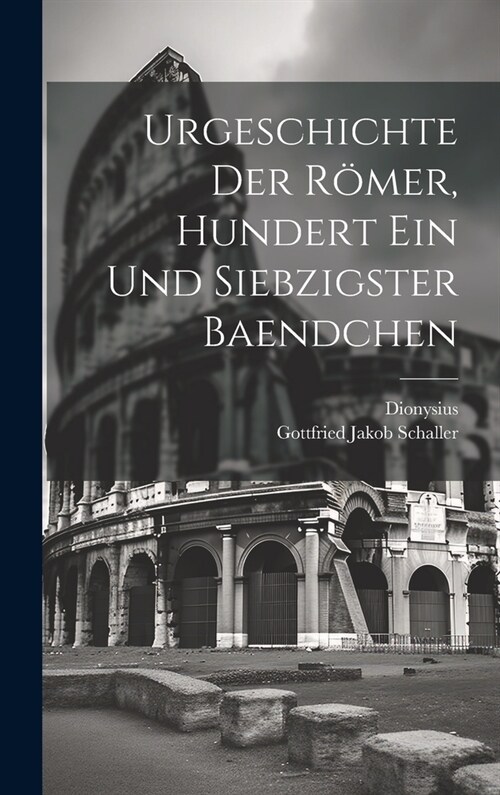 Urgeschichte Der R?er, Hundert ein und siebzigster Baendchen (Hardcover)