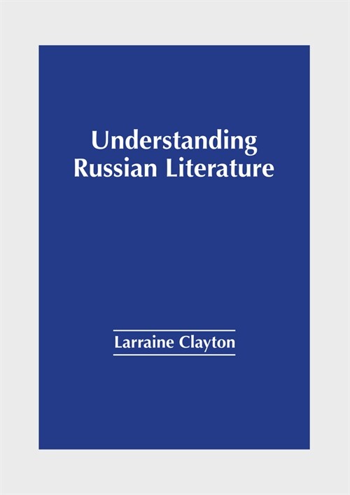 Understanding Russian Literature (Hardcover)