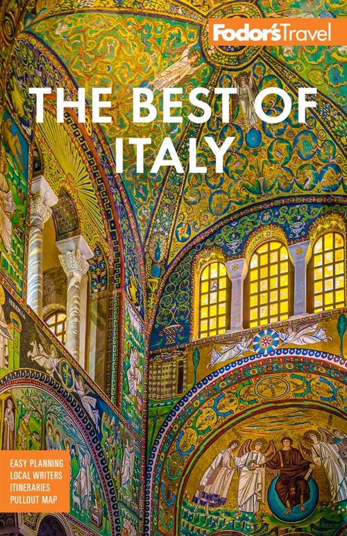 Fodors Best of Italy: With Rome, Florence, Venice & the Top Spots in Between (Paperback)