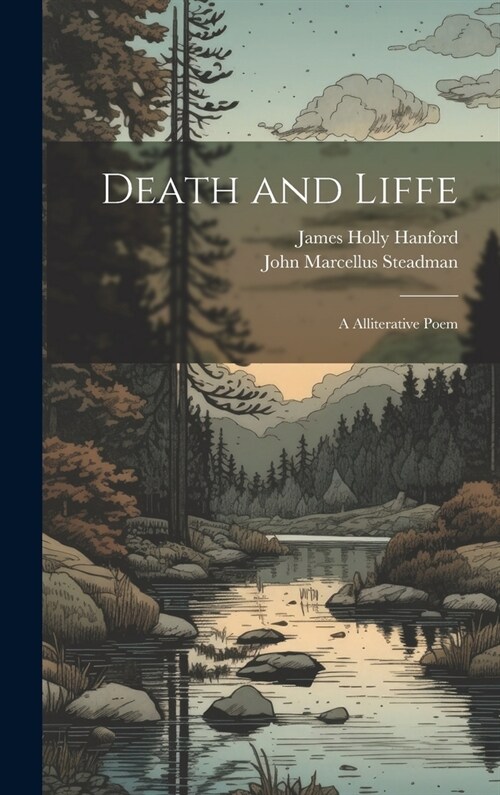 Death and Liffe: A Alliterative Poem (Hardcover)