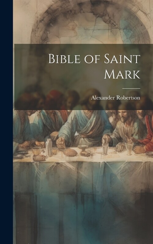 Bible of Saint Mark (Hardcover)