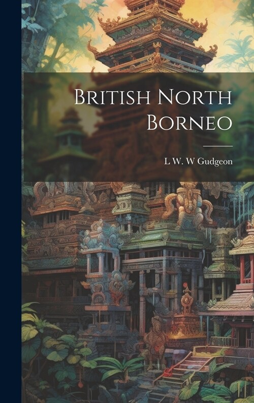 British North Borneo (Hardcover)