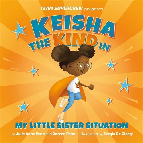 Keisha the Kind in My Little Sister Situation (Hardcover)