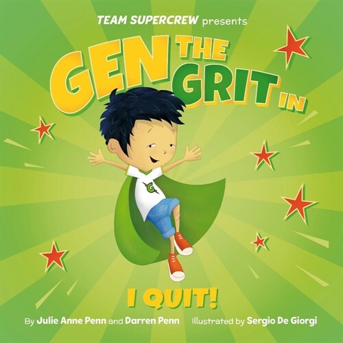 Gen the Grit in I Quit! (Hardcover)