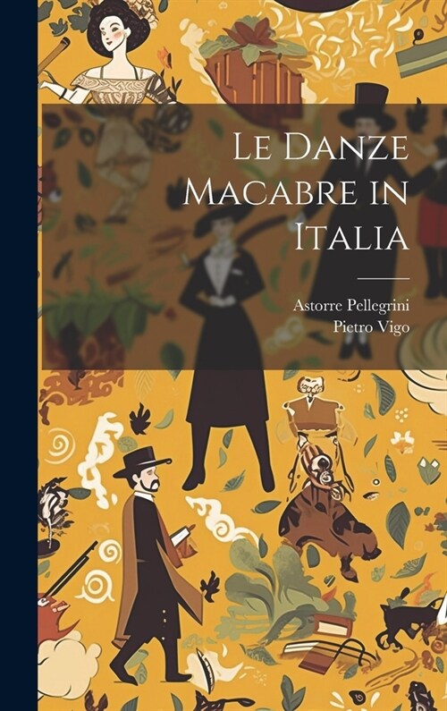 Le Danze Macabre in Italia (Hardcover)