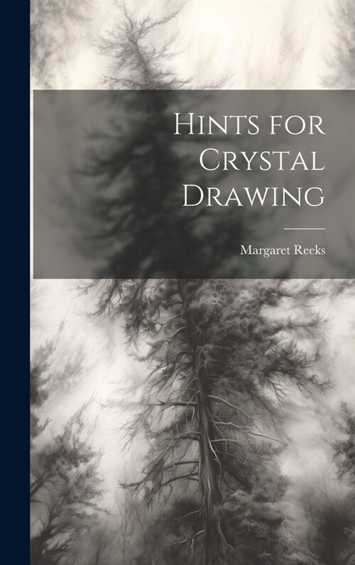 Hints for Crystal Drawing (Hardcover)