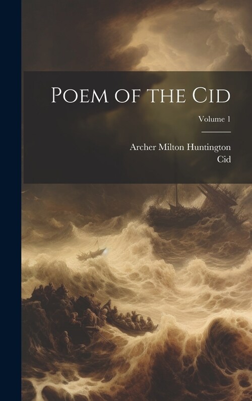 Poem of the Cid; Volume 1 (Hardcover)