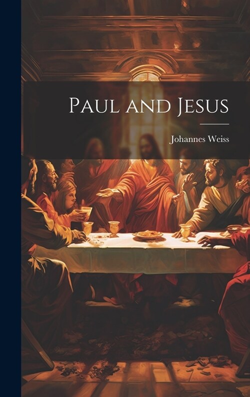 Paul and Jesus (Hardcover)