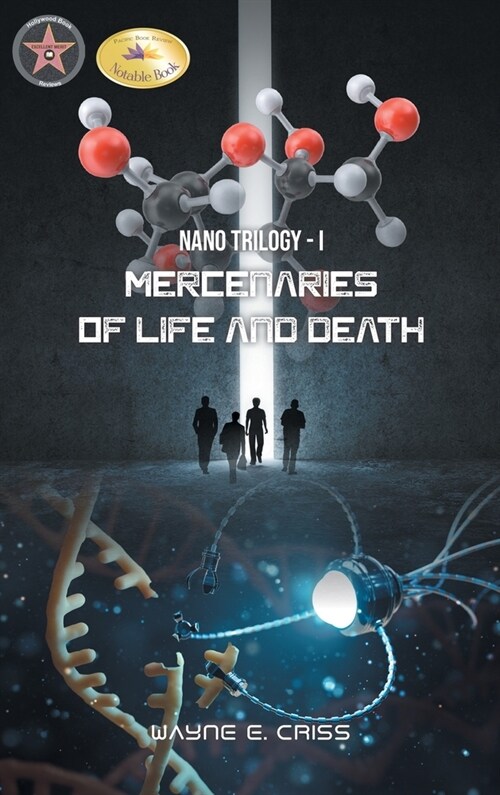 Nano Trilogy I: Mercenaries of Life and Death (Hardcover)